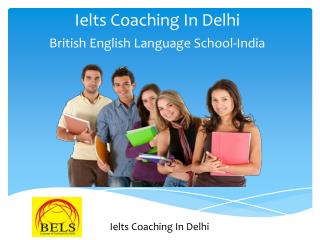 Ielts Coaching In Delhi - British English Language School-India