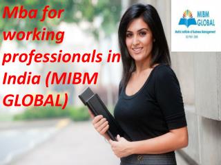 Is a requirement for Mba for working professionals in India?