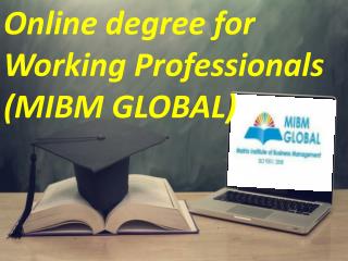 Online degree for Working Professionals