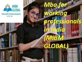 The speed at Mba for working professionals in India