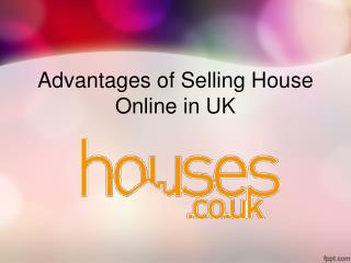 Advantages of Selling House Online in UK