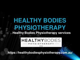 Healthy Bodies Physiotherapy services