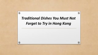 Traditional Dishes You Must Not Forget to Try in Hong Kong