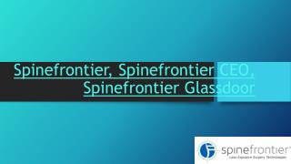 Spinefronteir Ceo, Spinefronteir, Spinefronteir Glassdoor