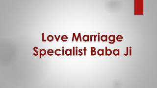 love marriage specialist baba ji