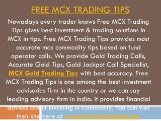 Gold Jackpot Call Specialist, Free MCX Trading Tips in Commodity Market