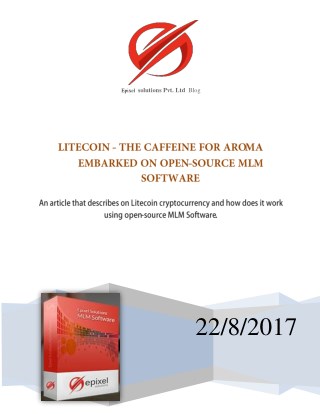 Litecoin - The caffeine for aroma embarked on Open-source MLM Software