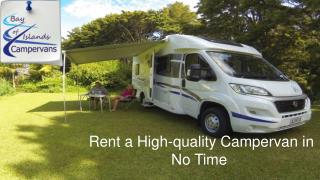 Rent a High-quality Campervan in No Time