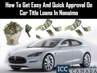 Get easy approval on car title loans in Nanaimo quickly