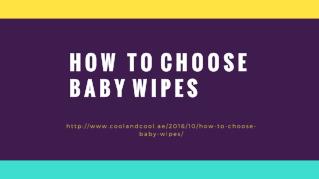 How to Choose Baby Wipes