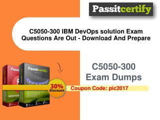 C5050-300 IBM DevOps solution Practice Exam