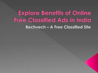 Explore Benefits of Online Free Classified Ads in India