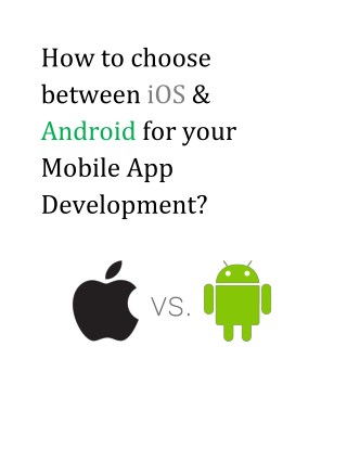 How to choose between Android and iOS for your app development