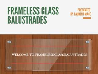 Why Choose Frameless Glass Balustrades