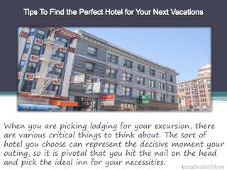 Tips To Find the Perfect Hotel for Your Next Vacations