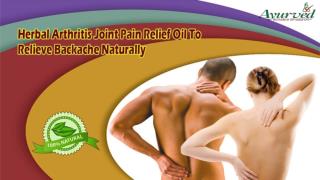 Herbal Arthritis Joint Pain Relief Oil To Relieve Backache Naturally