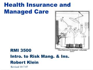 Health Insurance and Managed Care