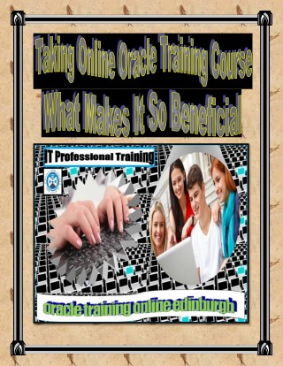 Taking Online Oracle Training Course – What Makes It So Beneficial