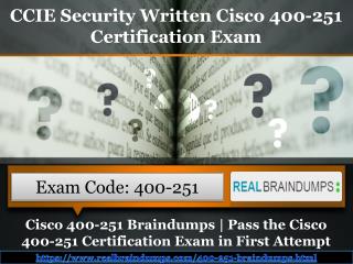 Cisco 400-251 Braindumps | Pass the Cisco 400-251 Certification Exam in First Attempt