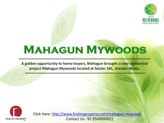 MAHAGUN MYWOODS GREATER NOIDA @ 9560090022