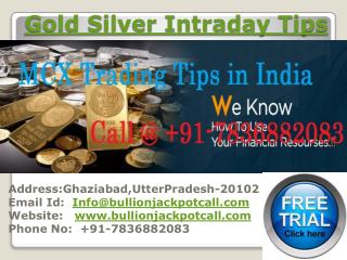 Intraday Gold Silver Tips - Commodity Tips Free Trial with high Profit