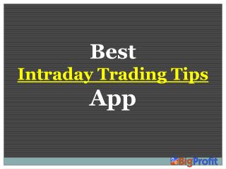 Best Intraday Trading Tips App - Bigprofitapp