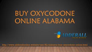 Free Order Oxycodone Online at Alabama