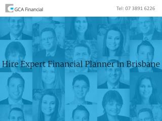 Hire Expert Financial Planner in Brisbane