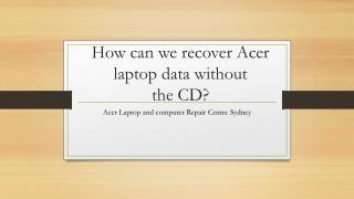 Acer Laptop and Computer Repair Centre Sydney