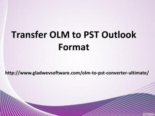 Transfer Outlook OLM Mac to PST
