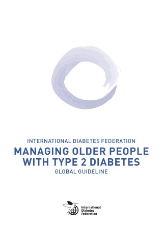 MANAGING OLDER PEOPLE WITH TYPE 2 DIABETES GLOBAL GUIDELINE BY DIABETESASIA.ORG