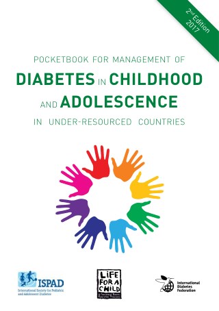 POCKETBOOK FOR MANAGEMENT OF DIABETES IN CHILDHOOD AND ADOLESCENCE IN UNDER-RESOURCED COUNTRIES BY DIABETESASIA.ORG