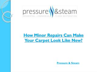 How Minor Repairs Can Make Your Carpet Look Like New?