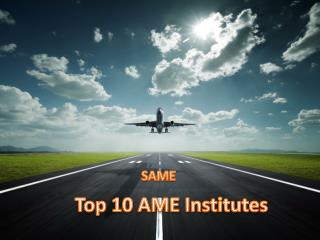 Top 10 AME Institutes | SAME | DGCA Approved Institutes