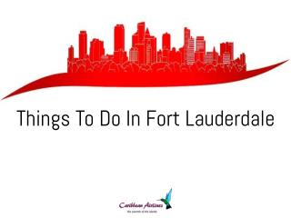 Things To Do In Fort Lauderdale