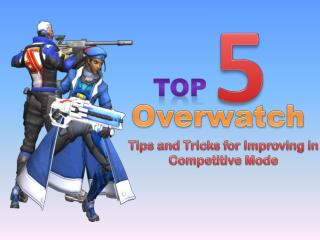 Top 5 ‘Overwatch’ Tips and Tricks for Improving in Competitive Mode