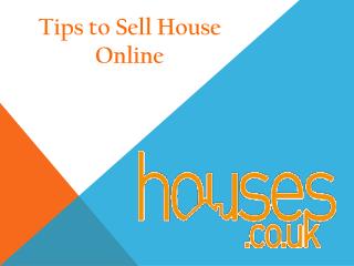Tips to Sell House Online