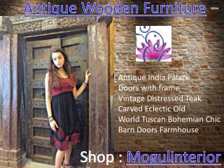 Antique Wooden Furniture by Mogulinterior