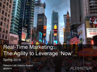 Real-Time Marketing: The Ability to Leverage Now - Webinar
