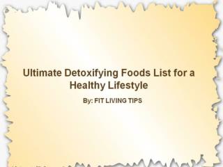 Ultimate Detoxifying Foods List for a Healthy Lifestyle