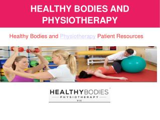 HEALTHY BODIES AND PHYSIOTHERAPY