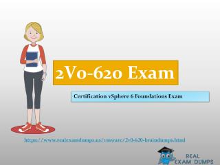 2017 2V0-620 Exam Braindumps - Vmware 2V0-620 Exam Questions RealExamDumps