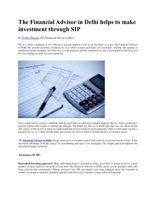 The Financial Advisor in Delhi helps to make investment through SIP