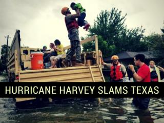 Hurricane Harvey Slams Texas With Devastating Force