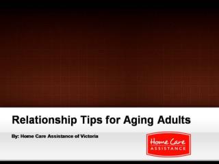 Relationship Tips for Aging Adults