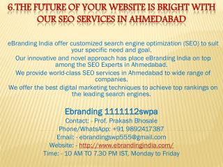 6.The Future of Your Website is Bright with Our SEO Services in Ahmedabad