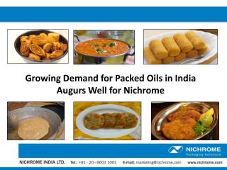 Growing Demand for Packed Oils in India Augurs Well for Nichrome
