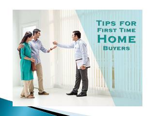 Tips for First Time Home Buyers