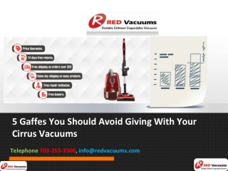 5 Gaffes You Should Avoid Giving With Your Cirrus Vacuums