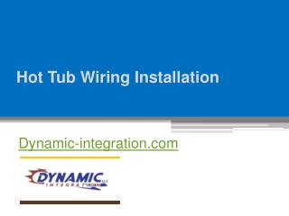 Hot Tub Wiring Installation - Dynamic-integration.com